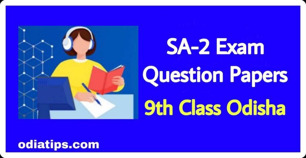 sa2 exam 9th class question answer 2023 | sa2 exam 9th class 2023 odisha